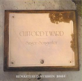 CLIFFORD T. WARD / SINGER SONGWRITER ξʾܺ٤