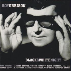 ROY ORBISON / BLACK AND WHITE NIGHT ξʾܺ٤