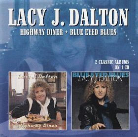 LACY J. DALTON / HIGHWAY DINER / BLUE EYED BLUES ξʾܺ٤
