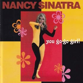 NANCY SINATRA / YOU GO-GO GIRL ξʾܺ٤