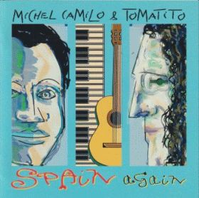 MICHEL CAMILO & TOMATITO / SPAIN AGAIN ξʾܺ٤