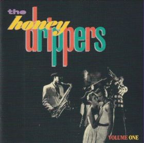 HONEY DRIPPERS / VOLUME ONE ξʾܺ٤