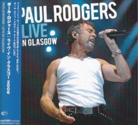 PAUL RODGERS / LIVE IN GLASGOW ξʾܺ٤