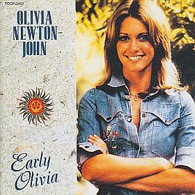 OLIVIA NEWTON-JOHN / EARLY OLIVIA ξʾܺ٤