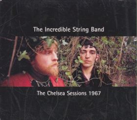 INCREDIBLE STRING BAND / CHELSEA SESSIONS 1967 ξʾܺ٤