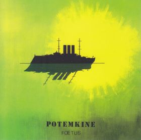 POTEMKINE / FOETUS ξʾܺ٤