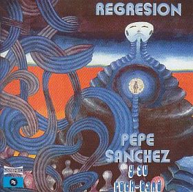 PEPE SANCHEZ Y SU ROCK BAND / REGRESION ξʾܺ٤