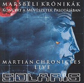 SOLARIS(HUNGARY) / MARSBELI KRONIKAK/MARTIAN CHRONICLES - LIVE(CD) ξʾܺ٤