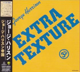 GEORGE HARRISON / EXTRA TEXTURE ξʾܺ٤
