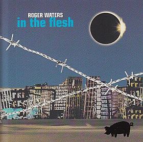 ROGER WATERS / IN THE FLESH - LIVE ξʾܺ٤