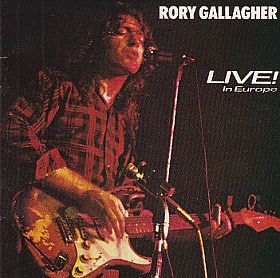 RORY GALLAGHER(ROLLY GALLEGHER) / LIVE ! IN EUROPE and STAGE STRUCK ξʾܺ٤