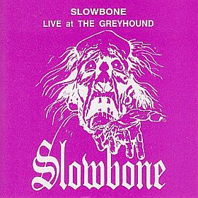 SLOWBONE(SLOWBONE THE WONDERBOYS) / LIVE AT THE GREYHOUND ξʾܺ٤