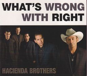 HACIENDA BROTHERS / WHATS WRONG WITH RIGHT ξʾܺ٤