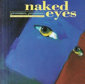 NAKED EYES / PROMISES PROMISES : THE VERY BEST OF ξʾܺ٤