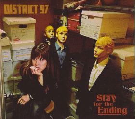 DISTRICT 97 / STAY FOR THE ENDING ξʾܺ٤