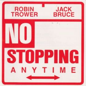 JACK BRUCE & ROBIN TROWER / NO STOPPING ξʾܺ٤