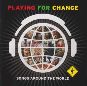 PLAYING FOR CHANGE / SONGS AROUND THE WORLD ξʾܺ٤