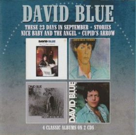DAVID BLUE / THESE 23 DAYS IN SEPTEMBER / STORIES / NICE BABY AND THE ANGEL / CUPID'S ARROW ξʾܺ٤
