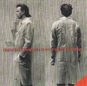 FRANCIS DUNNERY / LET'S GO DO WHAT HAPPENS ξʾܺ٤