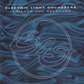ELO(ELECTRIC LIGHT ORCHESTRA) / FRIENDS AND RELATIVES ξʾܺ٤