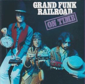 GRAND FUNK RAILROAD (GRAND FUNK) / ON TIME ξʾܺ٤