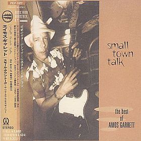 AMOS GARRETT / SMALL TOWN TALK BEST OF ξʾܺ٤