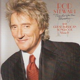 ROD STEWART / THANKS FOR THE MEMORY THE GREAT AMERICAN SONGBOOK VOL. 4 ξʾܺ٤