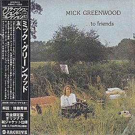 MICK GREENWOOD / TO FRIENDS ξʾܺ٤