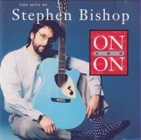 STEPHEN BISHOP / ON AND ON: THE HITS OF ξʾܺ٤