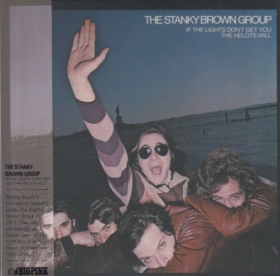 STANKY BROWN GROUP / IF THE LIGHTS DON'T GET YOU THE HELOTS WILL ξʾܺ٤