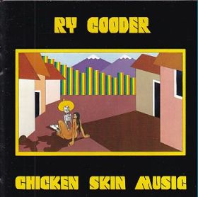 RY COODER / CHICKEN SKIN MUSIC ξʾܺ٤