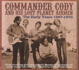 COMMANDER CODY & HIS LOST PLANET AIRMEN / EARLY YEARS 1967-1970 ξʾܺ٤