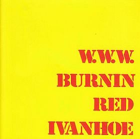 BURNIN RED IVANHOE / W.W.W. ξʾܺ٤