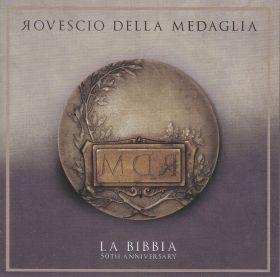 IL ROVESCIO DELLA MEDAGLIA / LA BIBBIA 50TH ANNIVERSARY ξʾܺ٤