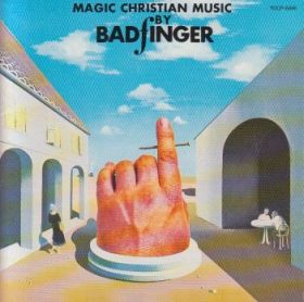 BADFINGER / MAGIC CHRISTIAN MUSIC ξʾܺ٤