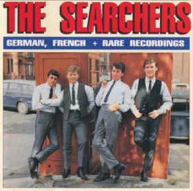 SEARCHERS / GERMAN FRENCH AND RARE RECORDINGS ξʾܺ٤
