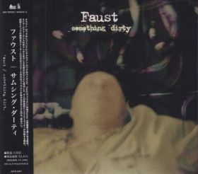 FAUST(JEAN-HERVE PERON & WERNER 'ZAPPI' DIERMAIER) / SOMETHING DIRTY ξʾܺ٤