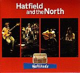 HATFIELD & THE NORTH / HATTITUDE ξʾܺ٤