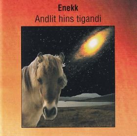 ENEKK / ANDLIT HINS TIGANDI ξʾܺ٤