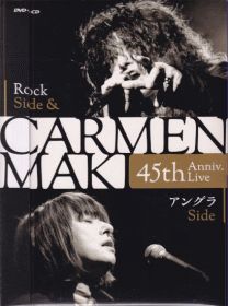 CARMEN MAKI / 45TH ANNIV. LIVE -ROCK SIDE & 󥰥 SIDE- ξʾܺ٤