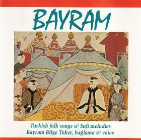 BAYRAM BILGE TOKER / TURKISH FOLK SONGS AND SUFI MELODIES ξʾܺ٤