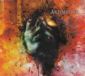 ANTIMATTER / A PROFUSION OF THOUGHT ξʾܺ٤