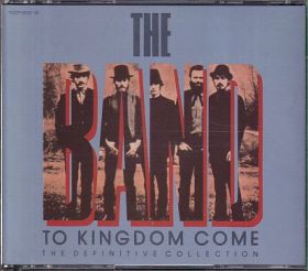 THE BAND / TO KINGDOM COME: THE DEFINITIVE COLLECTION ξʾܺ٤