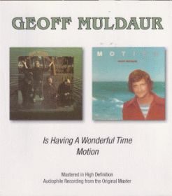 GEOFF MULDAUR / IS HAVING A WONDERFUL TIME AND MOTION ξʾܺ٤