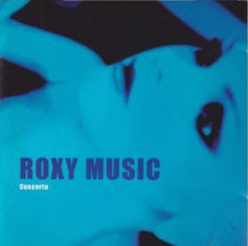 ROXY MUSIC / CONCERTO ξʾܺ٤