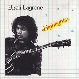 BIRELI LAGRENE / HIGHLIGHTS ξʾܺ٤