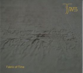 35 TAPES / FABRIC OF TIME ξʾܺ٤