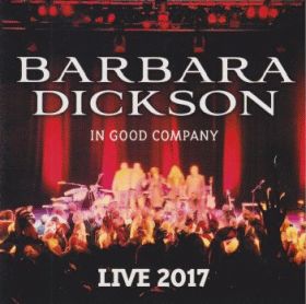BARBARA DICKSON / IN GOOD COMPANY - LIVE 2017 ξʾܺ٤