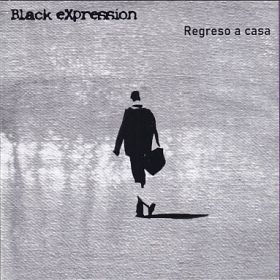 BLACK EXPRESSION / REGRESO A CASA ξʾܺ٤
