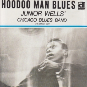 JUNIOR WELLS' CHICAGO BLUES BAND / HOODOO MAN BLUES ξʾܺ٤